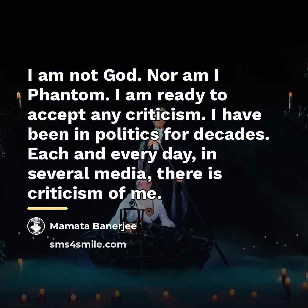 “I am not God. Nor am I Phantom. I am…” quote by Mamata Banerjee