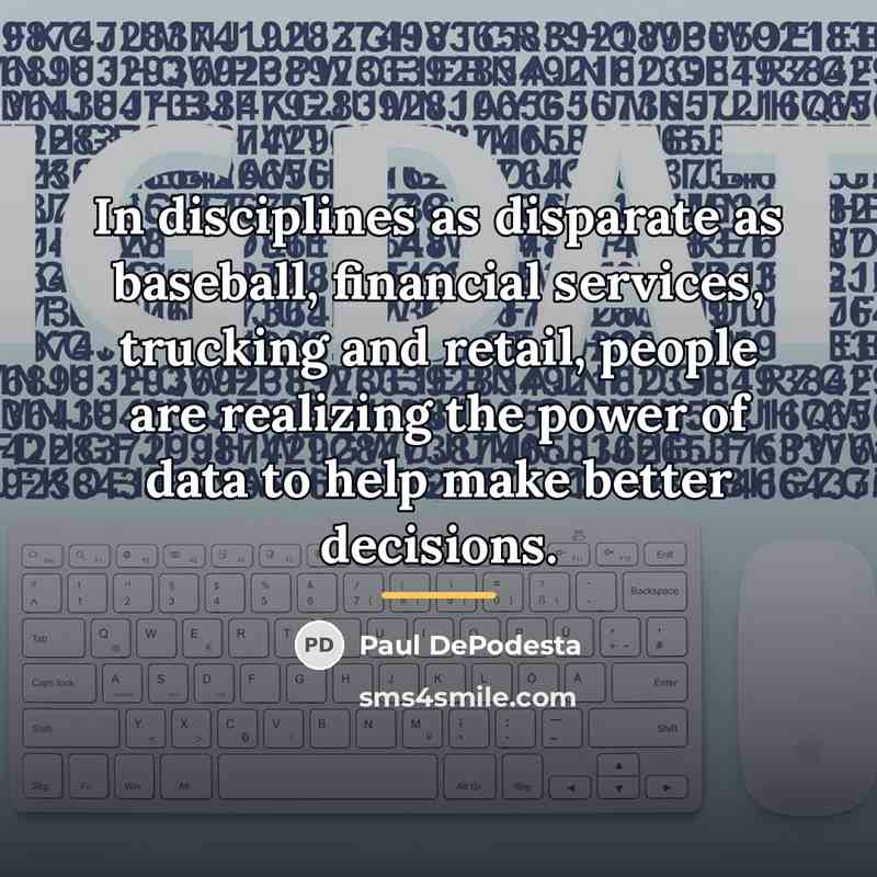 “In disciplines as disparate as baseball, financial services, trucking and…” quote by Paul DePodesta