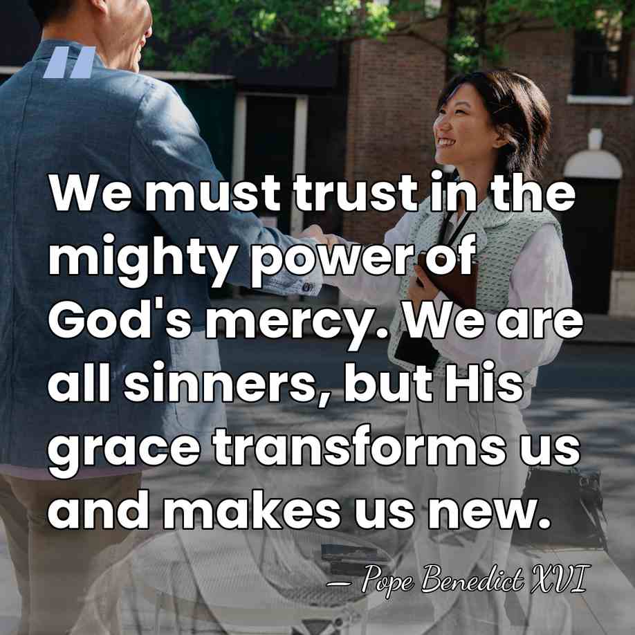 We must trust in the mighty power of God's mercy. We are&hellip; - Pope Benedict XVI