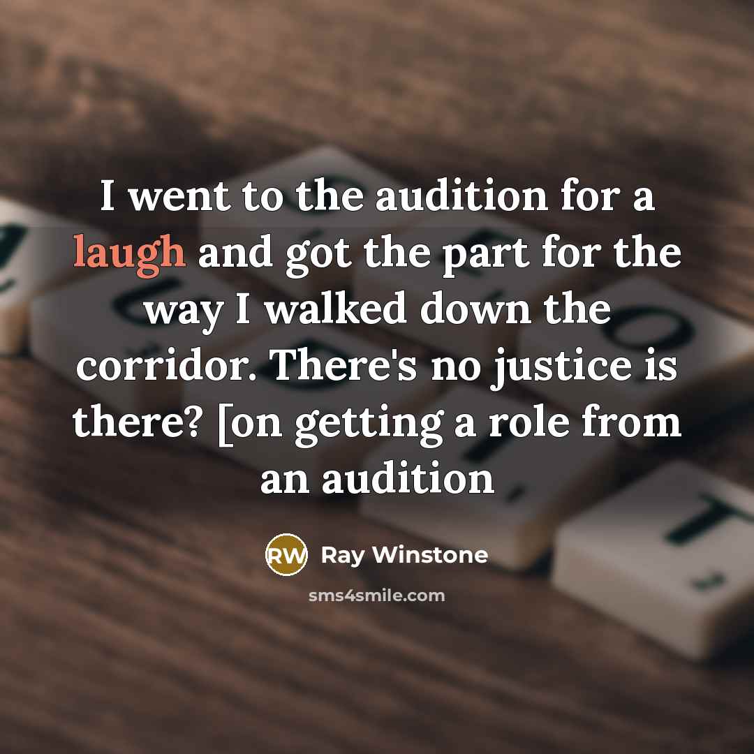 “I went to the audition for a laugh and got…” quote by Ray Winstone