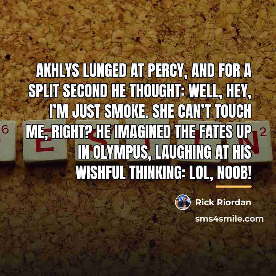 “Akhlys lunged at Percy, and for a split second he…” quote by Rick Riordan