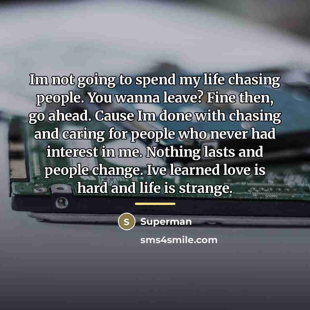 “Im not going to spend my life chasing people. You…” quote by Superman