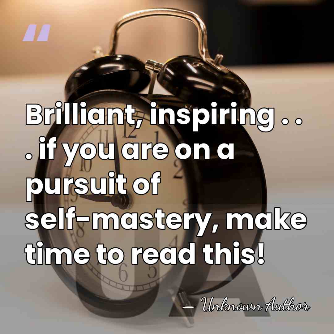 Brilliant, inspiring . . . if you are on a pursuit of&hellip; - Unknown Author
