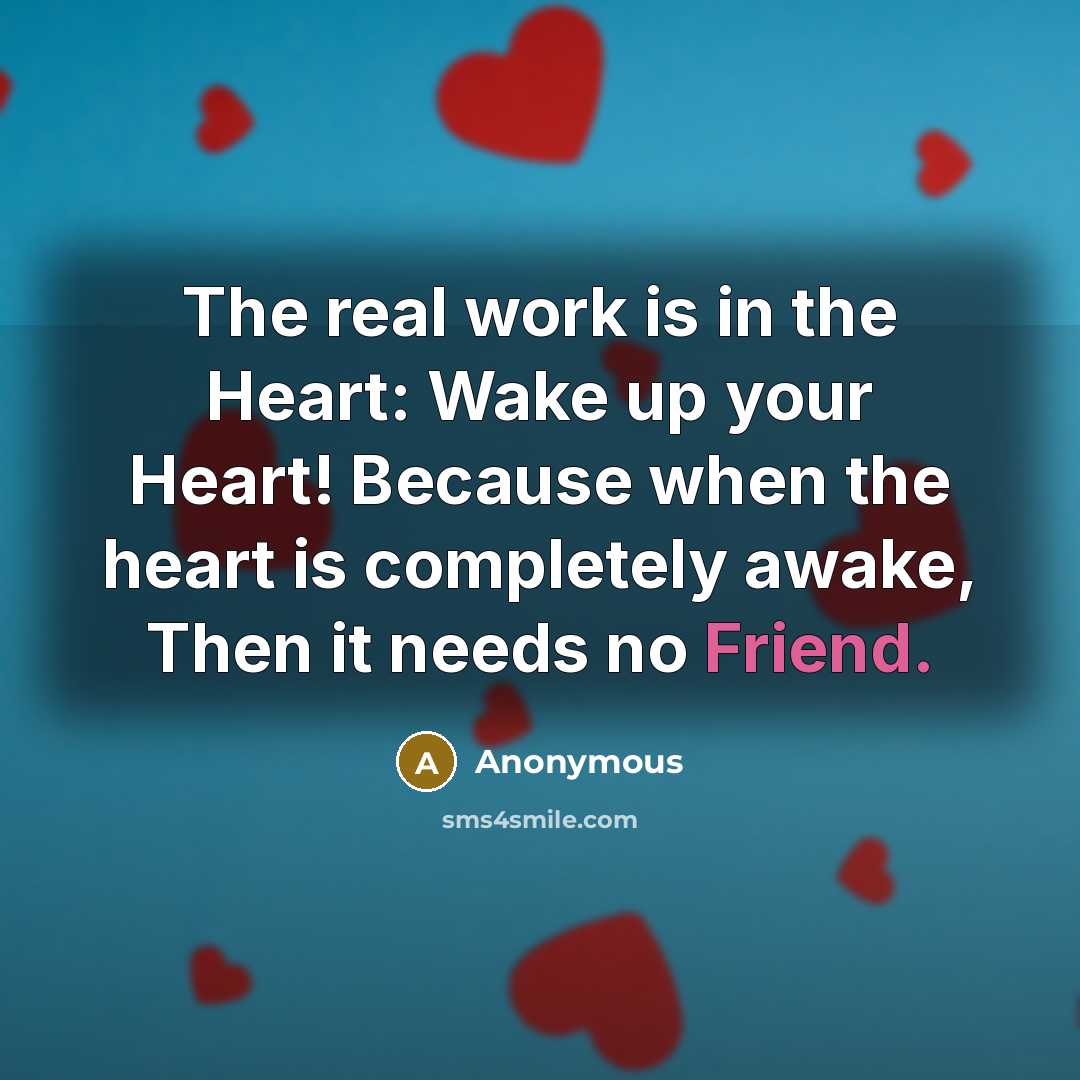 “The real work is in the Heart: Wake up your…” quote by Anonymous