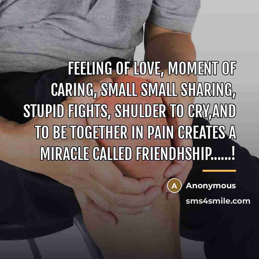 “Feeling of love, moment of caring, small small sharing, stupid…” quote by Anonymous