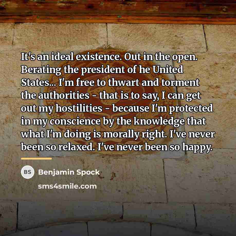 “It's an ideal existence. Out in the open. Berating the…” quote by Benjamin Spock