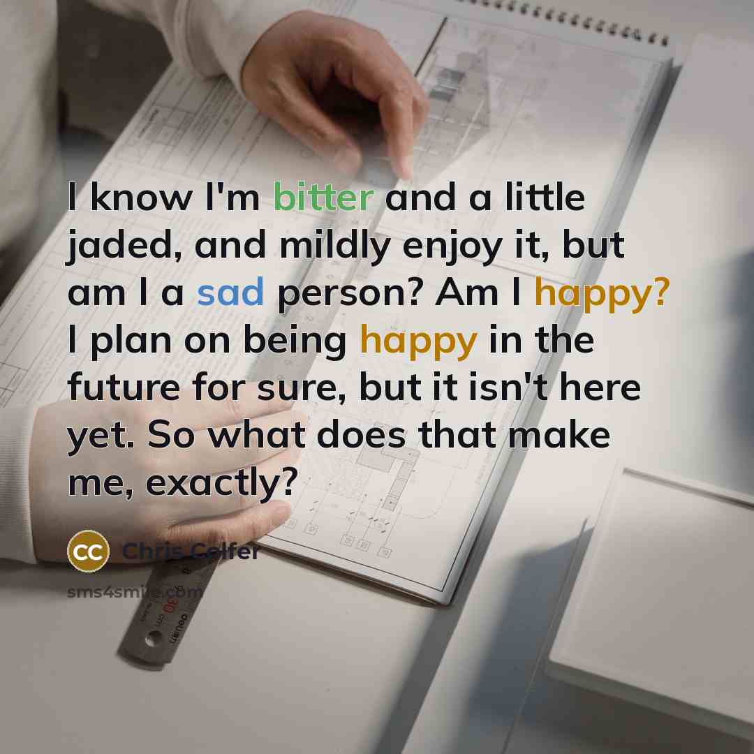 “I know I'm bitter and a little jaded, and mildly…” quote by Chris Colfer