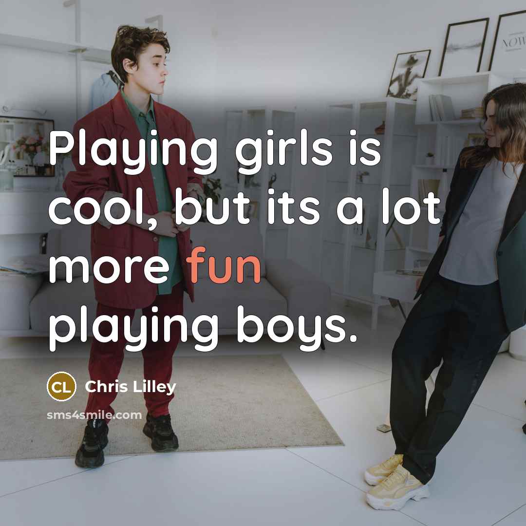 “Playing girls is cool, but its a lot more fun…” quote by Chris Lilley