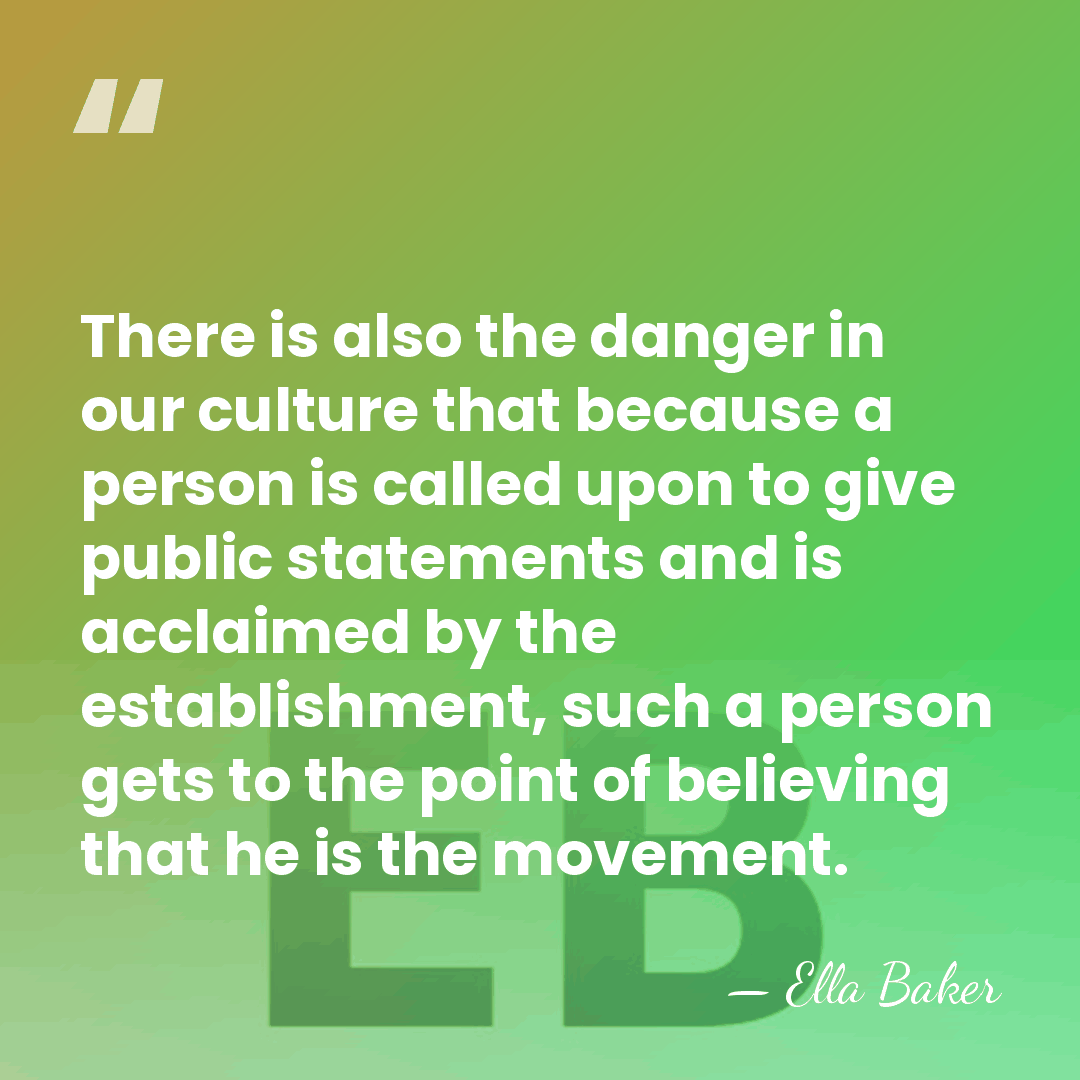 There is also the danger in our culture that because a person&hellip; - Ella Baker