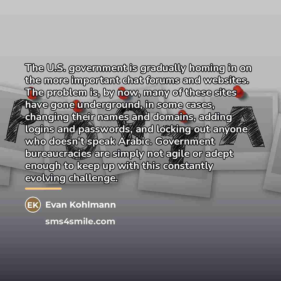 “The U.S. government is gradually homing in on the more…” quote by Evan Kohlmann