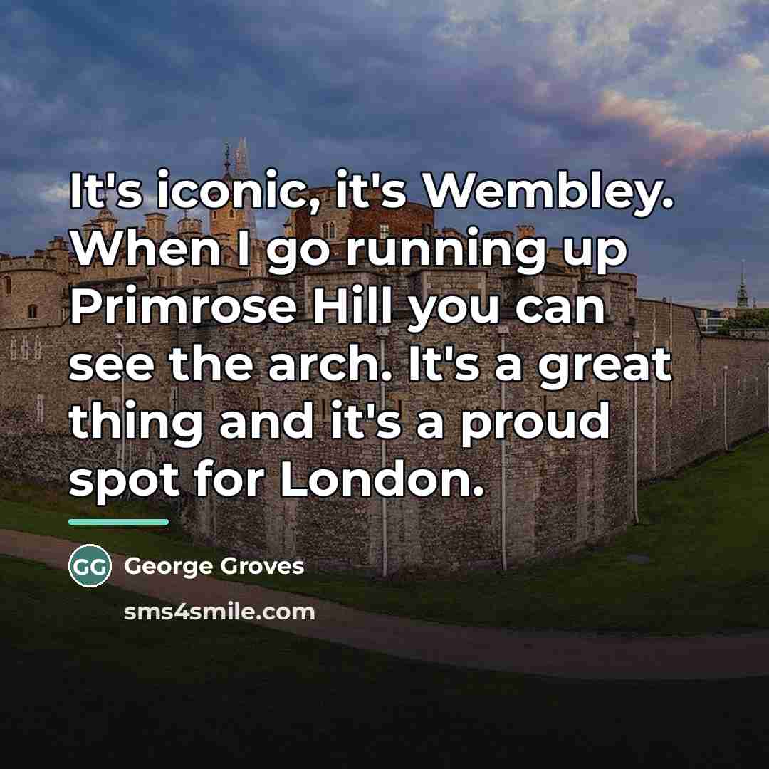 “It's iconic, it's Wembley. When I go running up Primrose…” quote by George Groves