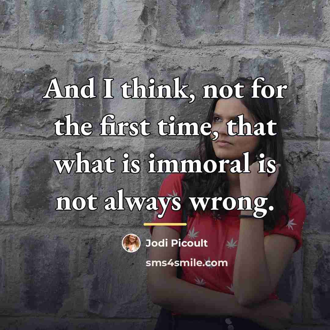 “And I think, not for the first time, that what…” quote by Jodi Picoult