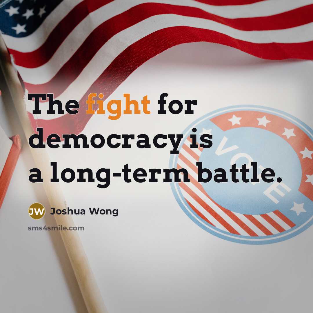 “The fight for democracy is a long-term battle.…” quote by Joshua Wong
