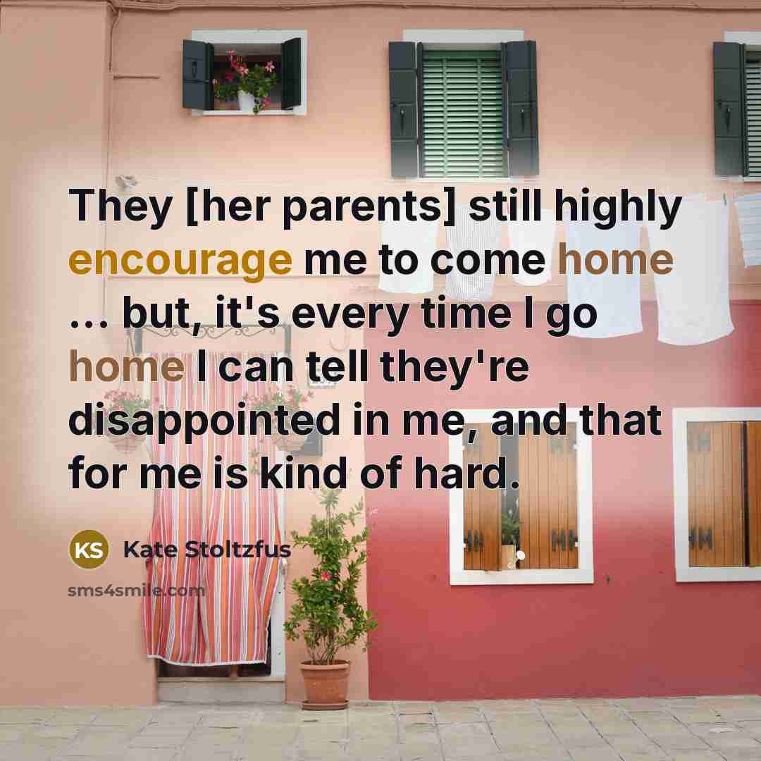 “They [her parents] still highly encourage me to come home…” quote by Kate Stoltzfus