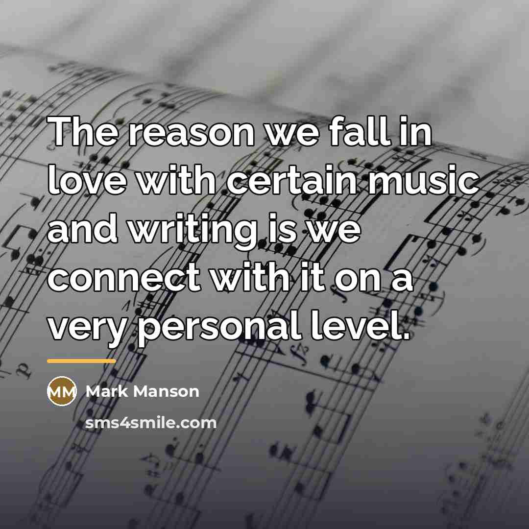 “The reason we fall in love with certain music and…” quote by Mark Manson