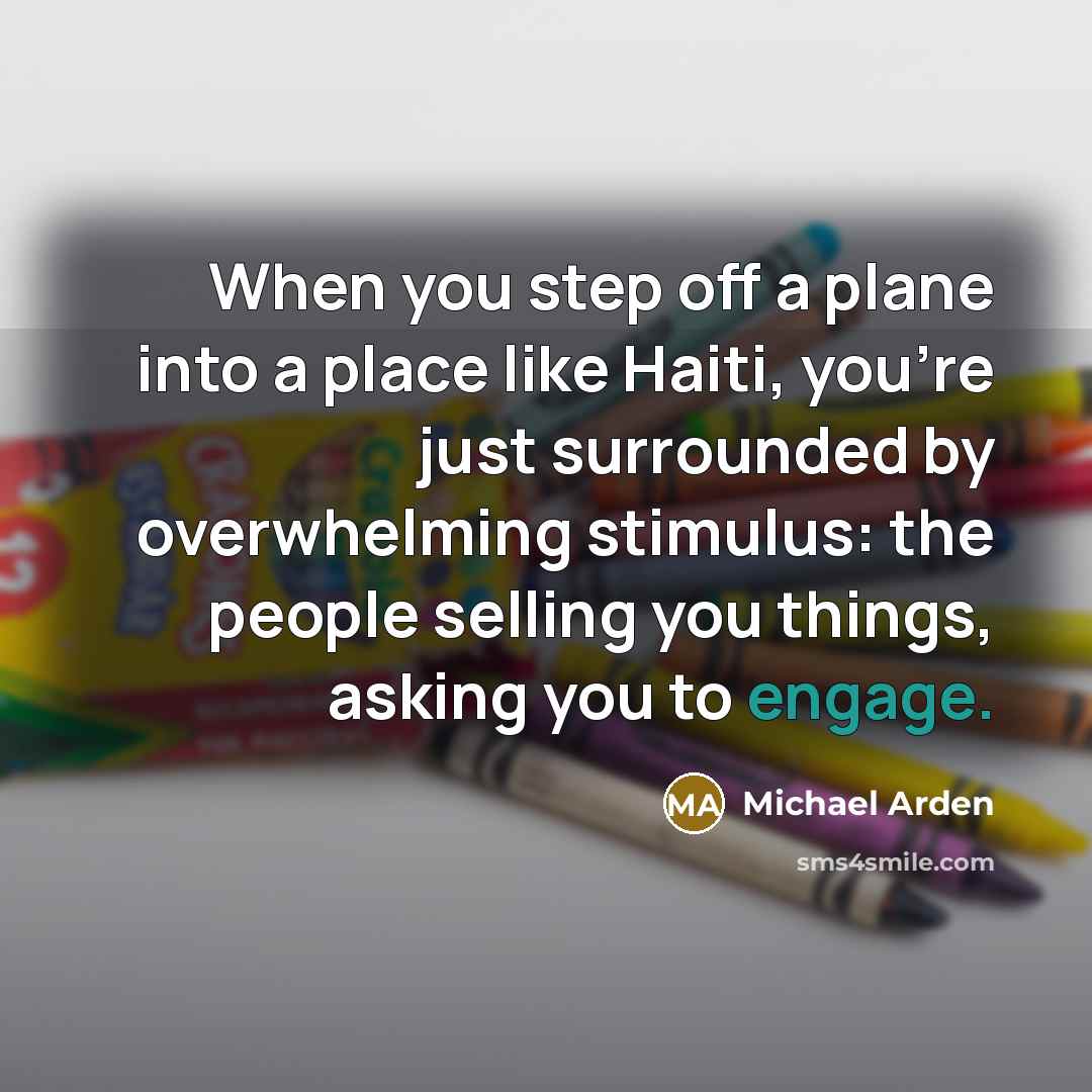 “When you step off a plane into a place like…” quote by Michael Arden