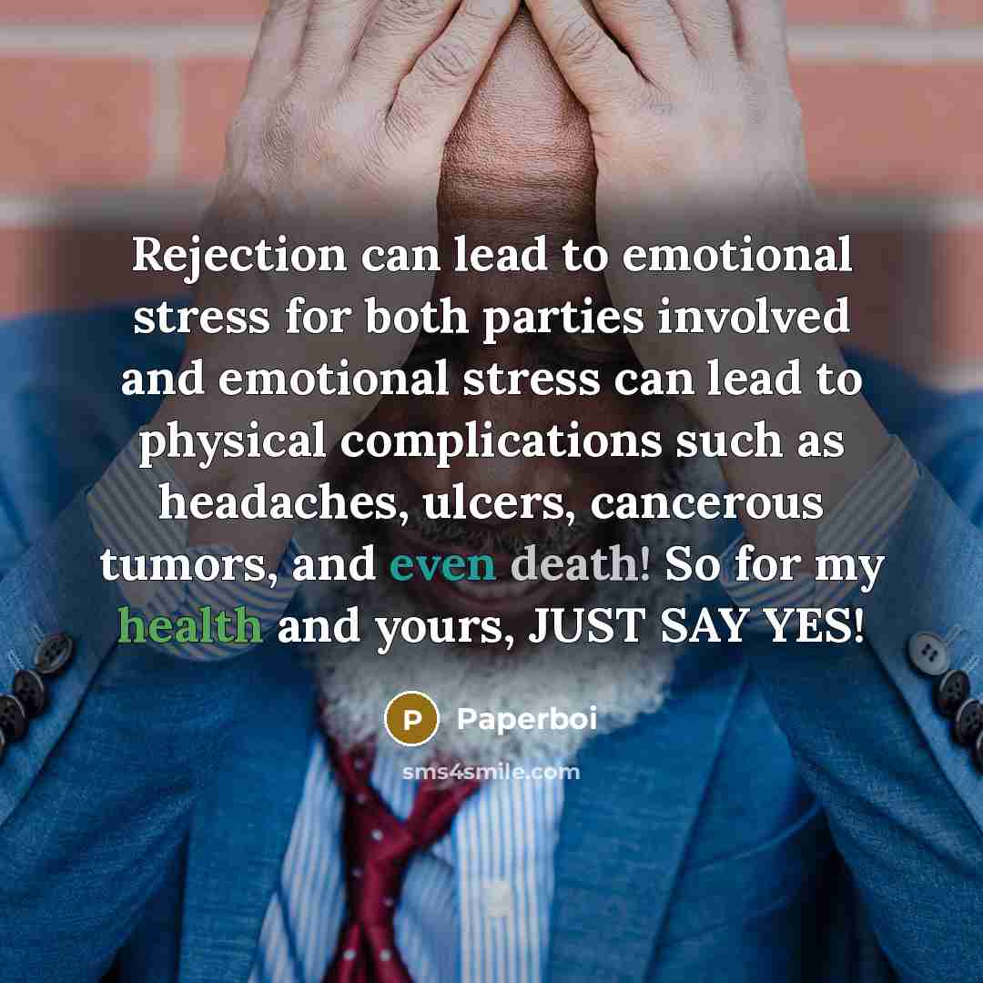 “Rejection can lead to emotional stress for both parties involved…” quote by Paperboi