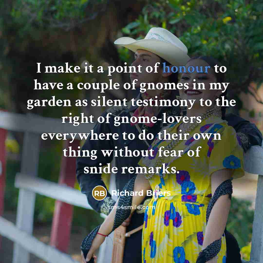“I make it a point of honour to have a…” quote by Richard Briers