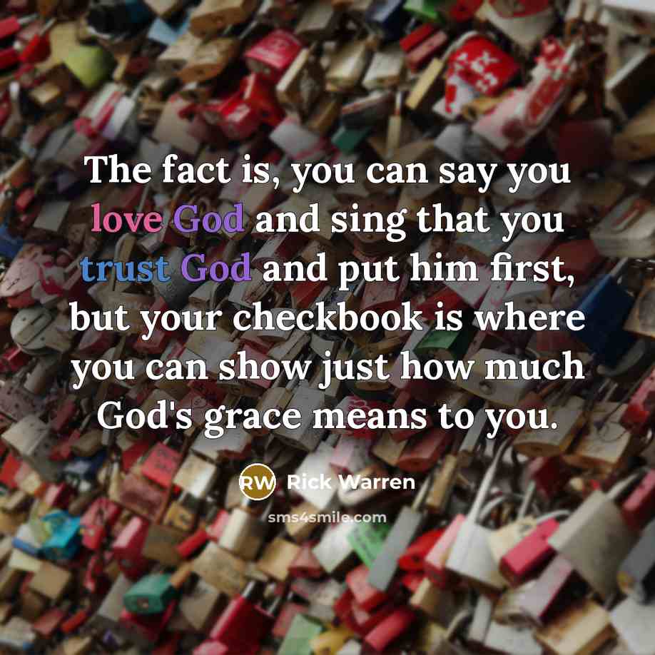 “The fact is, you can say you love God and…” quote by Rick Warren