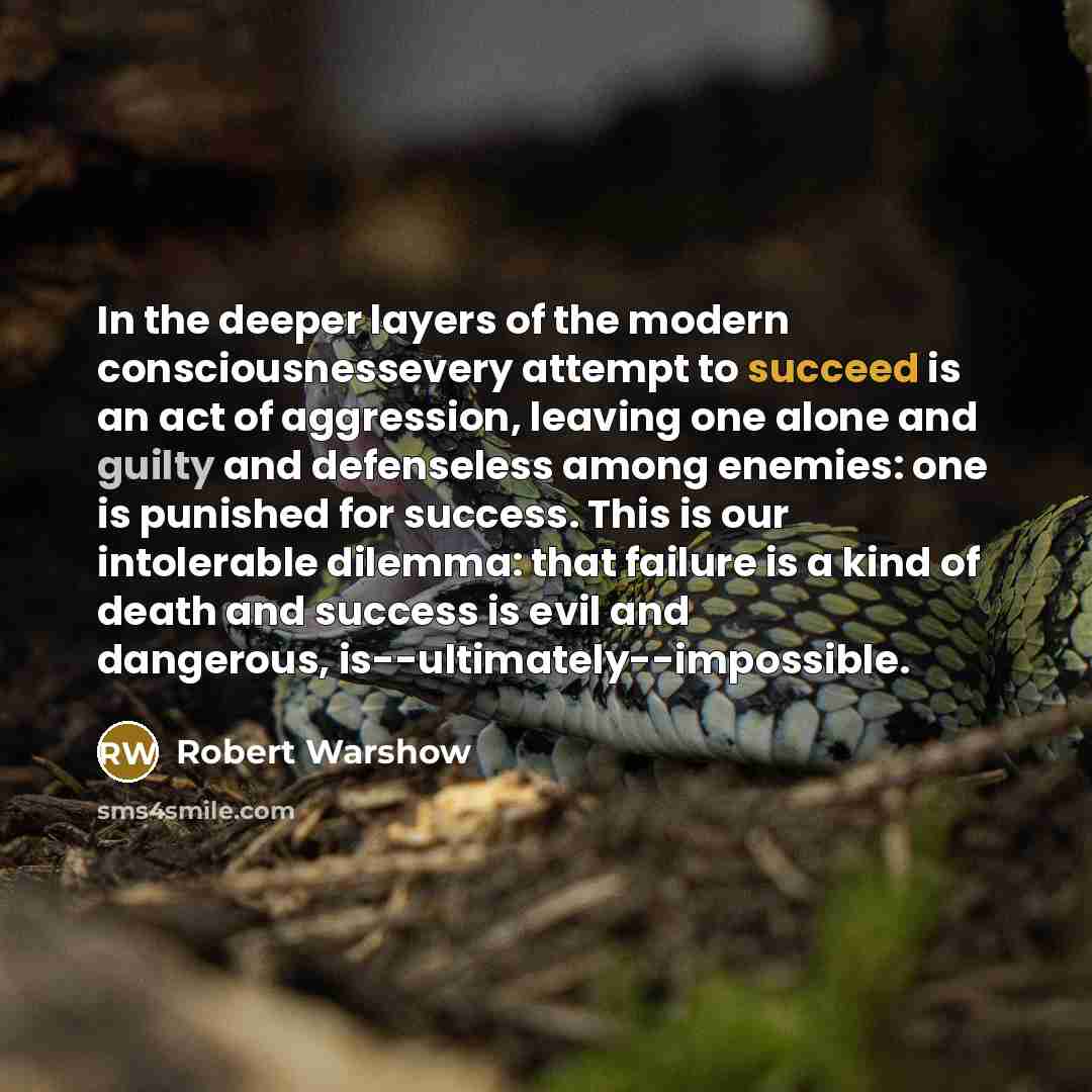 “In the deeper layers of the modern consciousnessevery attempt to…” quote by Robert Warshow