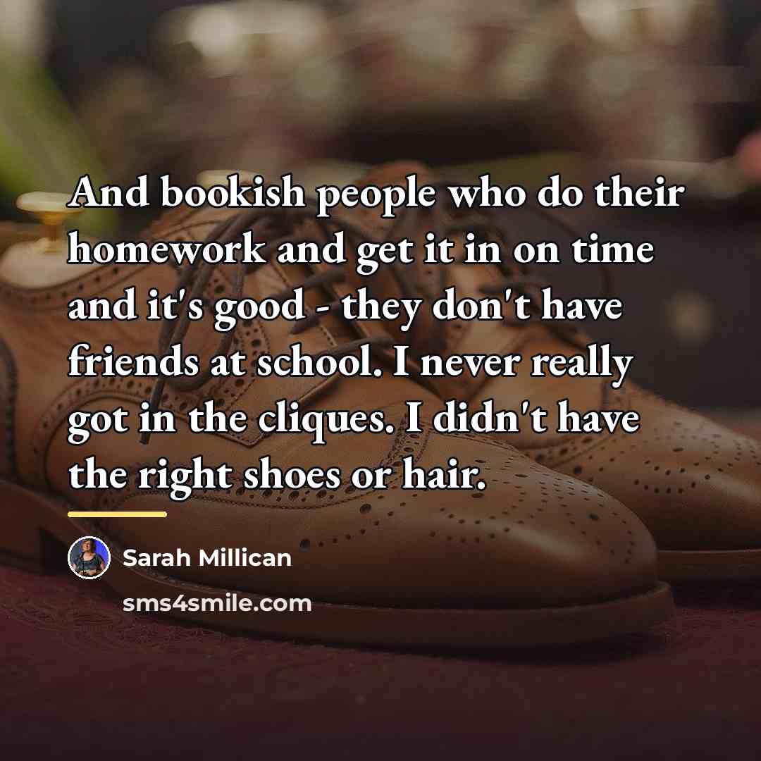 “And bookish people who do their homework and get it…” quote by Sarah Millican