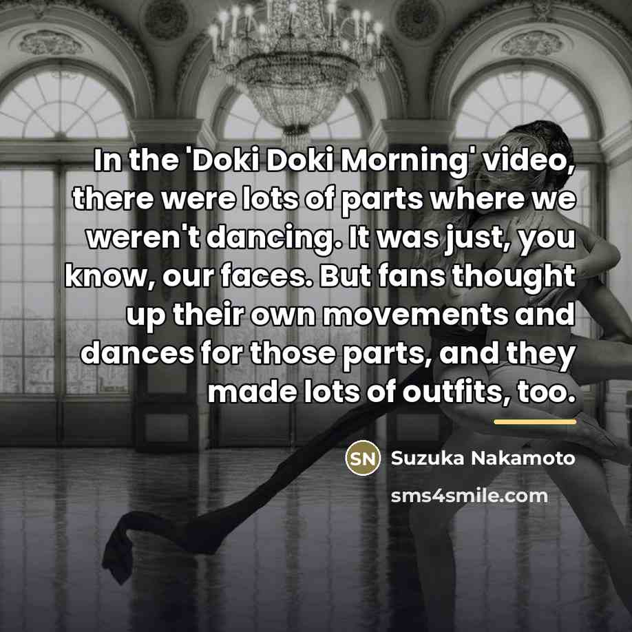 “In the 'Doki Doki Morning' video, there were lots of…” quote by Suzuka Nakamoto