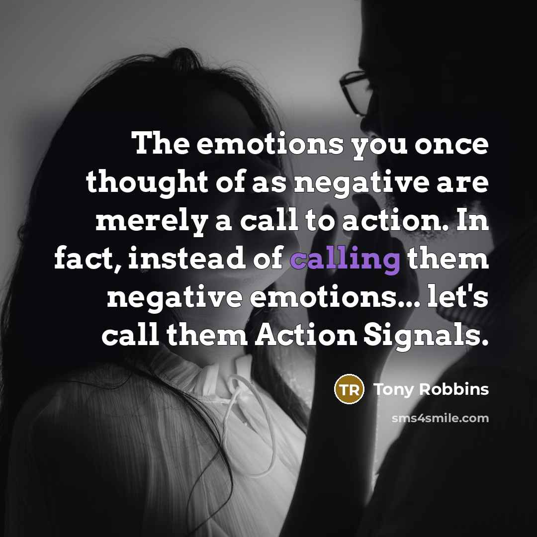 “The emotions you once thought of as negative are merely…” quote by Tony Robbins