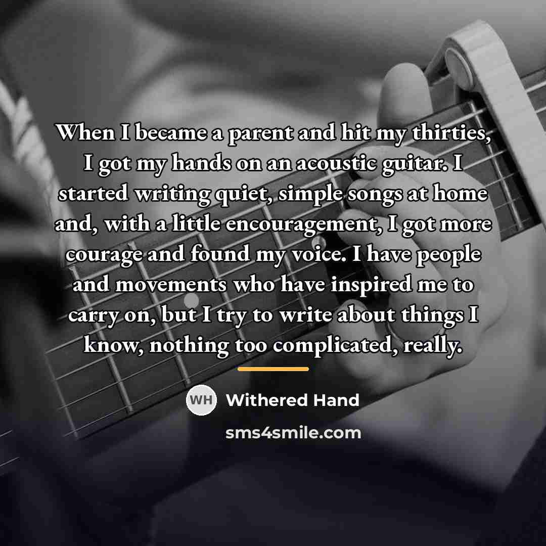 “When I became a parent and hit my thirties, I…” quote by Withered Hand