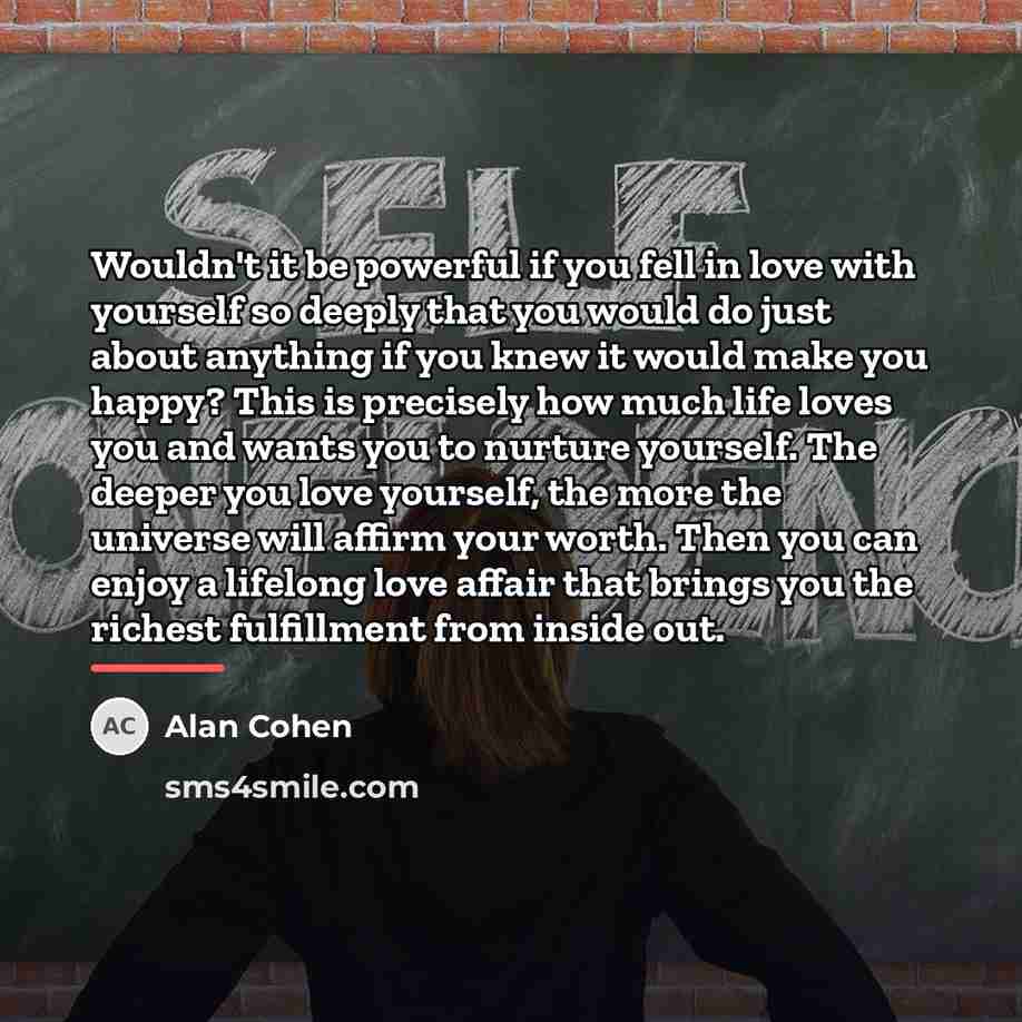 “Wouldn't it be powerful if you fell in love with…” quote by Alan Cohen