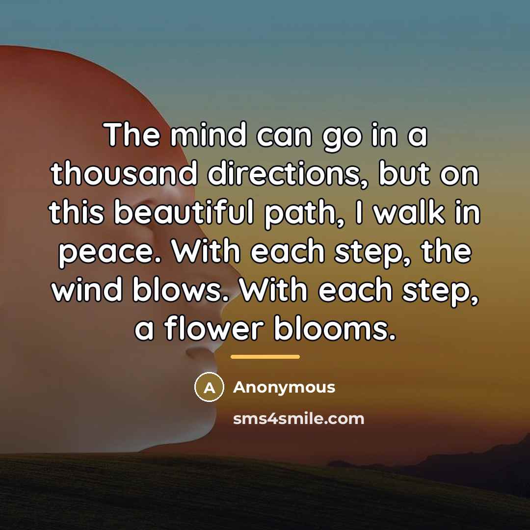 “The mind can go in a thousand directions, but on…” quote by Anonymous