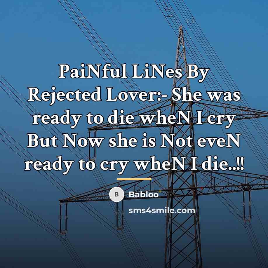 “PaiNful LiNes By Rejected Lover:- She was ready to die…” quote by Babloo