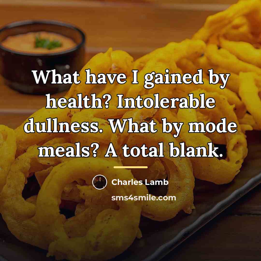 “What have I gained by health? Intolerable dullness. What by…” quote by Charles Lamb