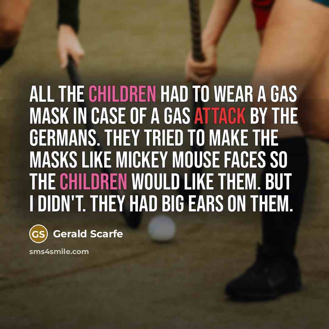 “All the children had to wear a gas mask in…” quote by Gerald Scarfe