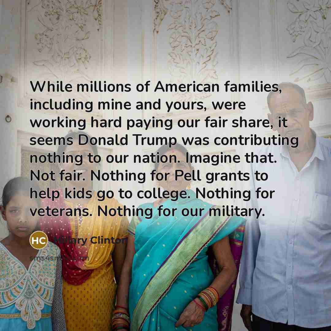 “While millions of American families, including mine and yours, were…” quote by Hillary Clinton