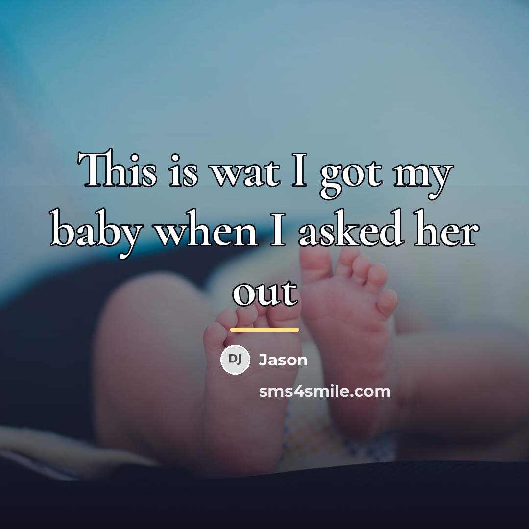 “This is wat I got my baby when I asked…” quote by Jason