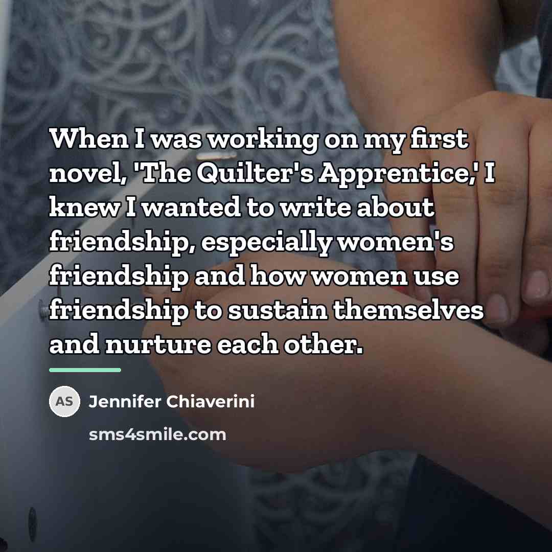 “When I was working on my first novel, 'The Quilter's…” quote by Jennifer Chiaverini