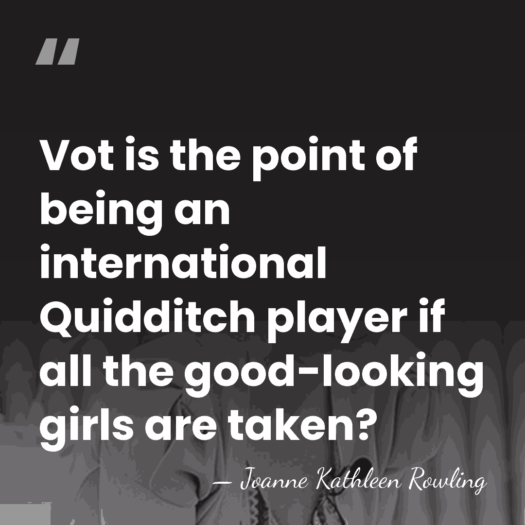 Vot is the point of being an international Quidditch player if all&hellip; - Joanne Kathleen Rowling