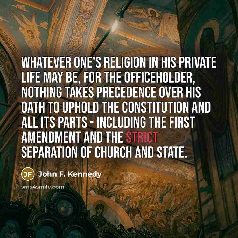 “Whatever one's religion in his private life may be, for…” quote by John F. Kennedy