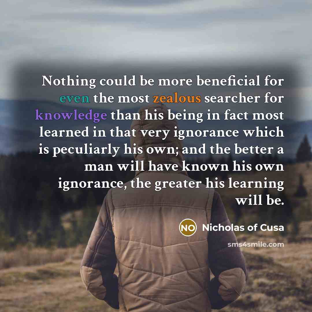 “Nothing could be more beneficial for even the most zealous…” quote by Nicholas of Cusa