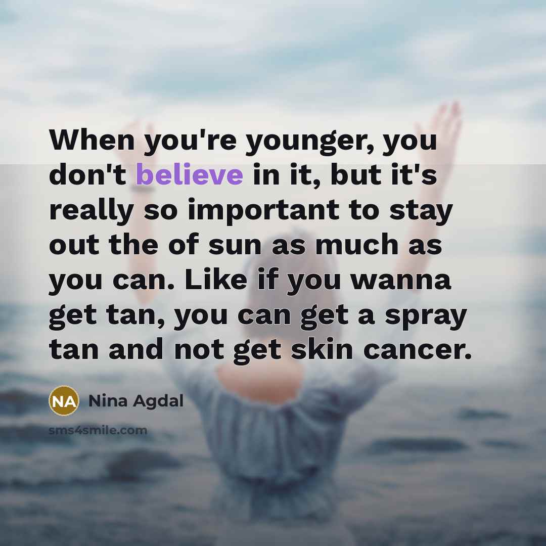 “When you're younger, you don't believe in it, but it's…” quote by Nina Agdal