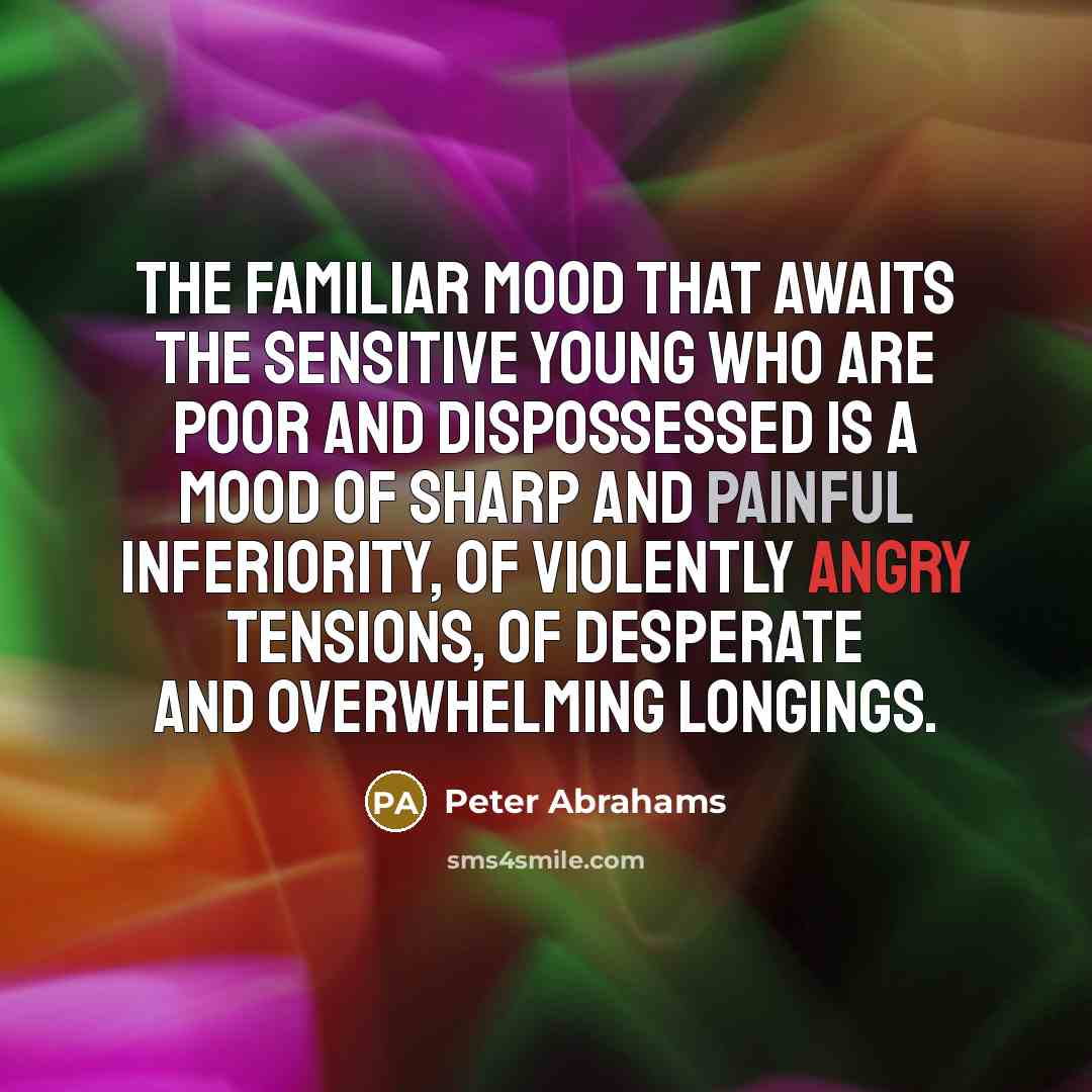 “The familiar mood that awaits the sensitive young who are…” quote by Peter Abrahams