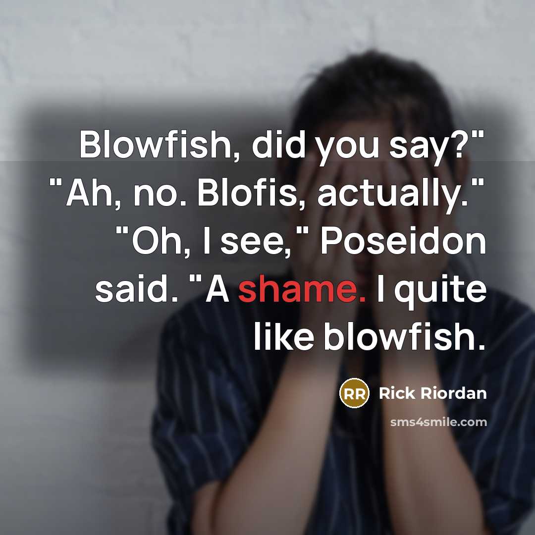 “Blowfish, did you say?" "Ah, no. Blofis, actually." "Oh, I…” quote by Rick Riordan