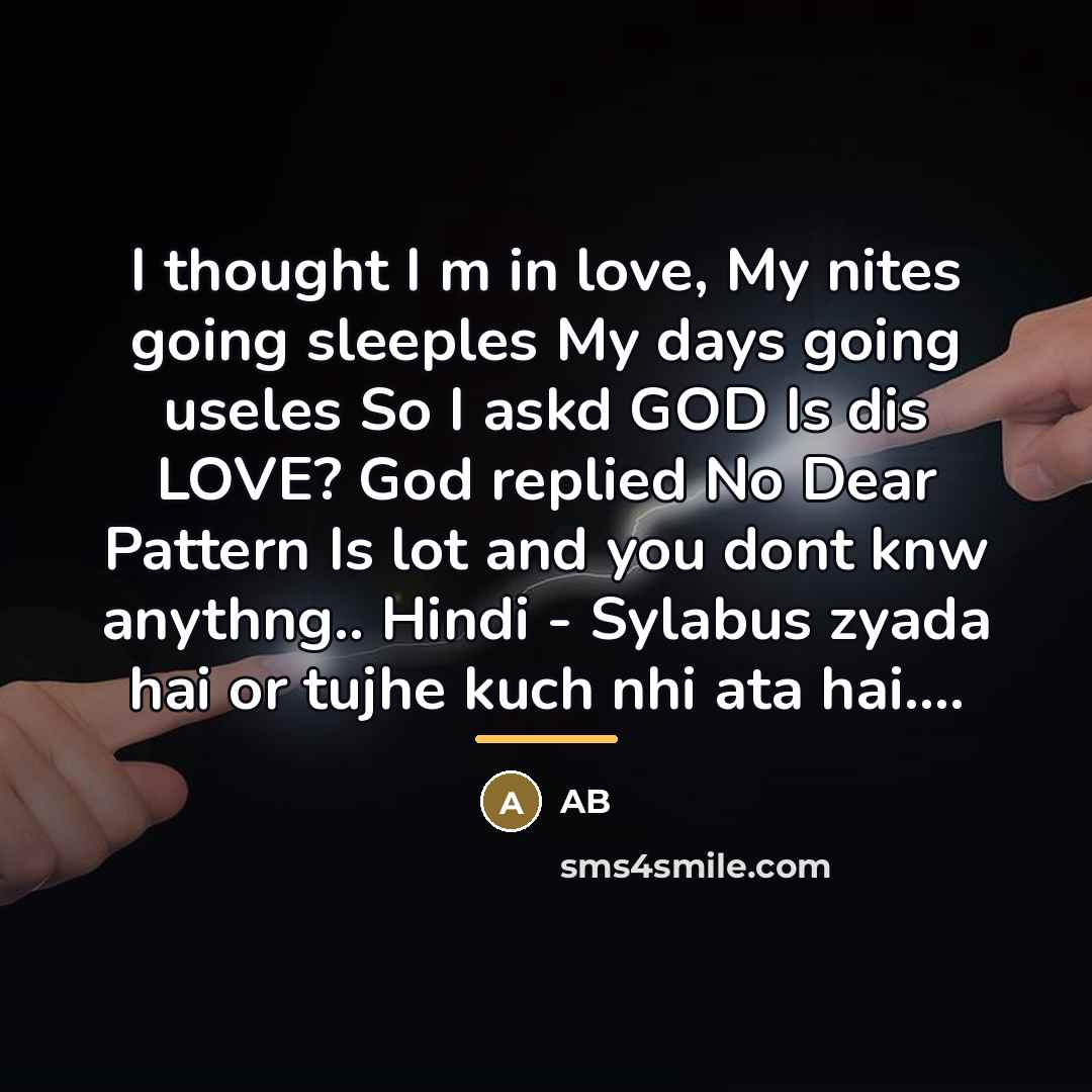 “I thought I m in love, My nites going sleeples…” quote by AB