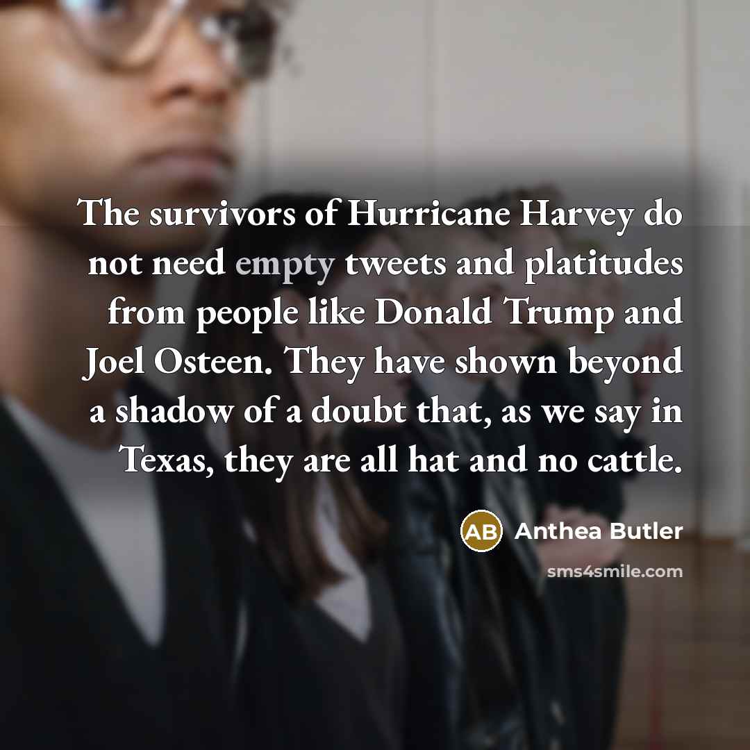 “The survivors of Hurricane Harvey do not need empty tweets…” quote by Anthea Butler