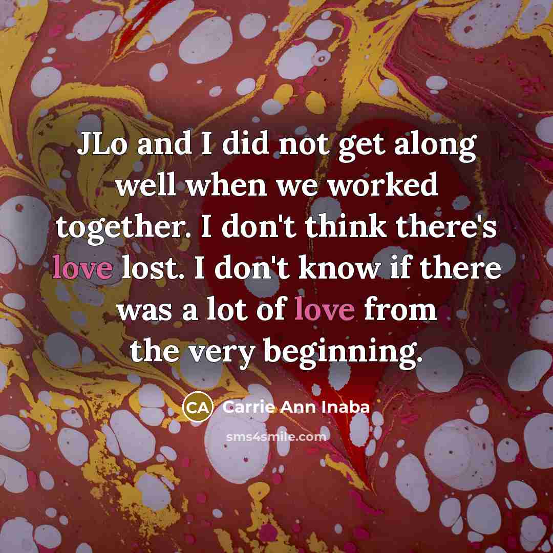 “JLo and I did not get along well when we…” quote by Carrie Ann Inaba