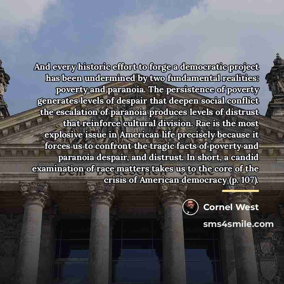 “And every historic effort to forge a democratic project has…” quote by Cornel West