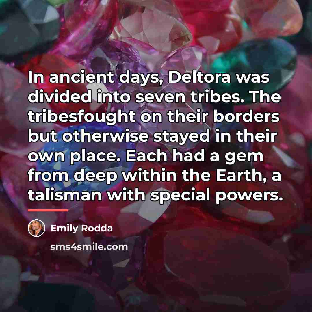 “In ancient days, Deltora was divided into seven tribes. The…” quote by Emily Rodda