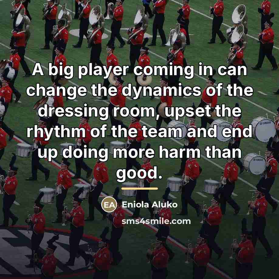 “A big player coming in can change the dynamics of…” quote by Eniola Aluko