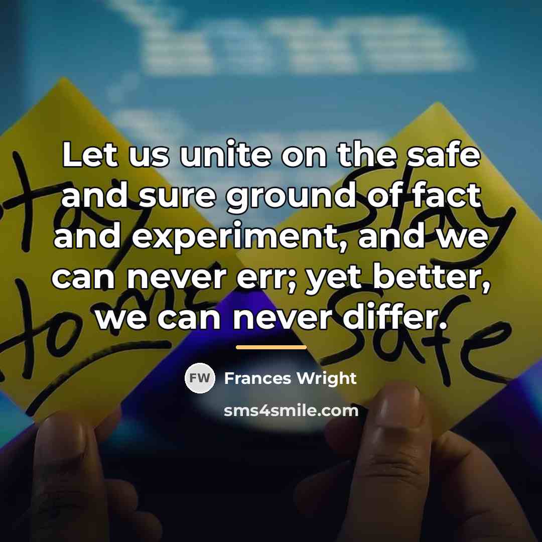 “Let us unite on the safe and sure ground of…” quote by Frances Wright