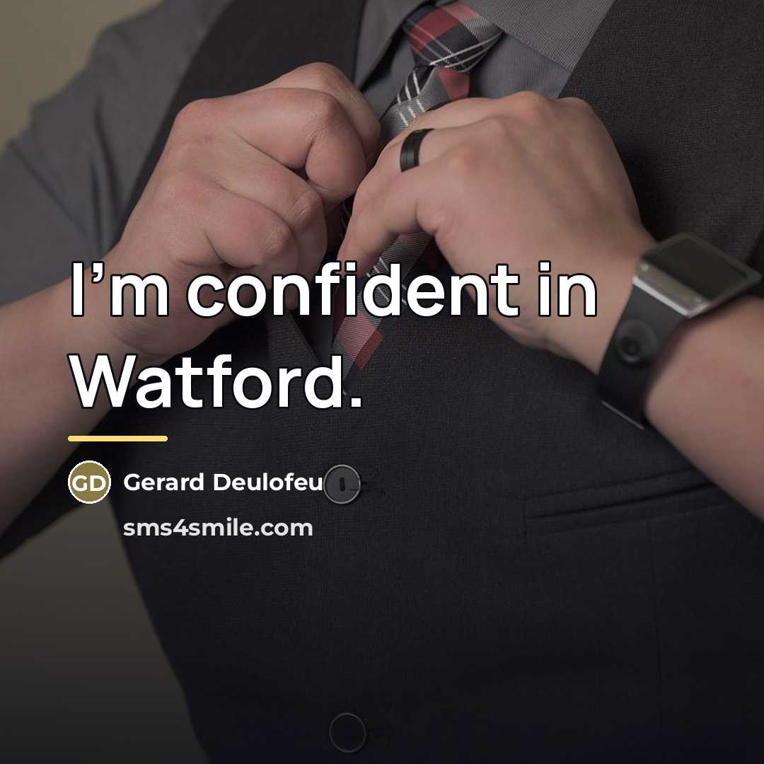 “I'm confident in Watford.…” quote by Gerard Deulofeu